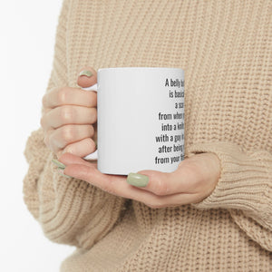 Printify Mug 11oz Ceramic Mug 11oz - A belly button is a scar
