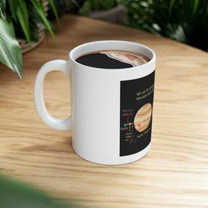 Printify Mug 11oz Ceramic Mug 11oz - All planets fit between the Earth & the Moon