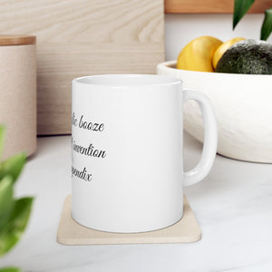 Ceramic Mug 11oz - Non-alcoholic booze is the dumbest invention since the appendix