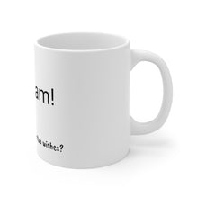 Load image into Gallery viewer, Ceramic Mug 11oz - Other Two Wishes