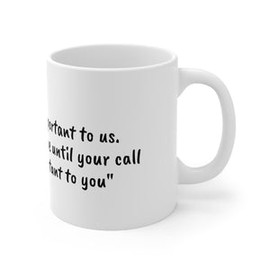 Printify Mug 11oz Ceramic Mug 11oz - Your call is important