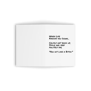 Greeting Cards - Life knocks you down