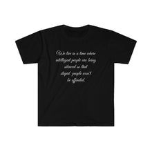 Load image into Gallery viewer, Printify T-Shirt Black / S Unisex Softstyle T-Shirt - intelligent people being silenced