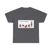 Load image into Gallery viewer, Printify T-Shirt Charcoal / S Unisex Heavy Cotton Tee - How to do Burpees