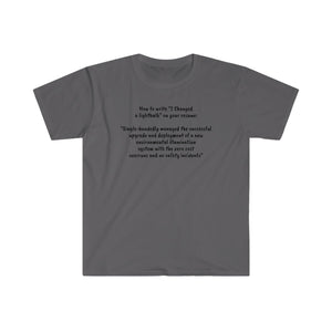 Printify T-Shirt Charcoal / S Unisex Softstyle T-Shirt - Changed a bulb on your resume