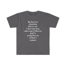 Load image into Gallery viewer, Printify T-Shirt Charcoal / S Unisex Softstyle T-Shirt - Ducks are not in a row