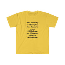 Load image into Gallery viewer, Printify T-Shirt Daisy / S Unisex Softstyle T-Shirt - Man says he will do anything for a woman