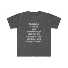 Load image into Gallery viewer, Unisex Softstyle T-Shirt - A Belly Button is A Scar
