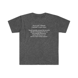 Printify T-Shirt Dark Heather / S Unisex Softstyle T-Shirt - Changed a bulb on your resume