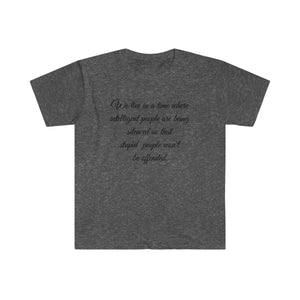 Unisex Softstyle T-Shirt - intelligent people being silenced