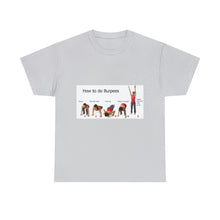 Load image into Gallery viewer, Printify T-Shirt Ice Grey / S Unisex Heavy Cotton Tee - How to do Burpees