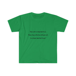 Printify T-Shirt Irish Green / S Unisex Softstyle T-Shirt - Your call is important