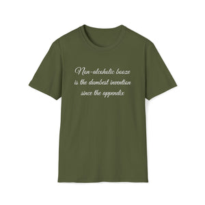 Printify T-Shirt Military Green / S Unisex Softstyle T-Shirt- Non Alcholic booze is the dumbest invention
