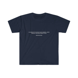 Printify T-Shirt Navy / S Unisex Softstyle T-Shirt - Act normal