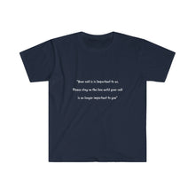 Load image into Gallery viewer, Unisex Softstyle T-Shirt - Your call is important