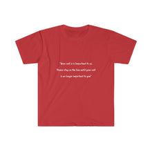 Load image into Gallery viewer, Printify T-Shirt Red / S Unisex Softstyle T-Shirt - Your call is important