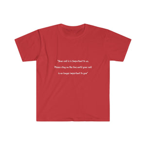 Printify T-Shirt Red / S Unisex Softstyle T-Shirt - Your call is important