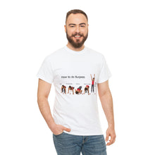 Load image into Gallery viewer, Printify T-Shirt Unisex Heavy Cotton Tee - How to do Burpees