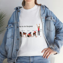 Load image into Gallery viewer, Printify T-Shirt Unisex Heavy Cotton Tee - How to do Burpees