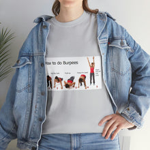 Load image into Gallery viewer, Printify T-Shirt Unisex Heavy Cotton Tee - How to do Burpees