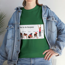 Load image into Gallery viewer, Printify T-Shirt Unisex Heavy Cotton Tee - How to do Burpees