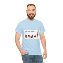 Load image into Gallery viewer, Printify T-Shirt Unisex Heavy Cotton Tee - How to do Burpees
