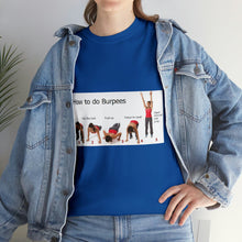 Load image into Gallery viewer, Printify T-Shirt Unisex Heavy Cotton Tee - How to do Burpees