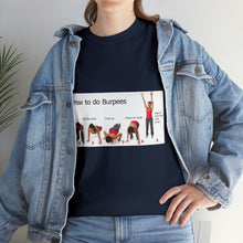 Load image into Gallery viewer, Printify T-Shirt Unisex Heavy Cotton Tee - How to do Burpees