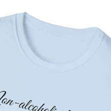 Load image into Gallery viewer, Printify T-Shirt Unisex Softstyle T-Shirt- Non Alcholic booze is the dumbest invention