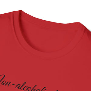 Unisex Softstyle T-Shirt- Non Alcholic booze is the dumbest invention