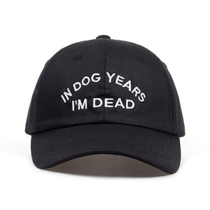 The KedStore Black "IN DOG YEARS I'M DEAD" Embroidered Baseball Cap - 100% Cotton Adjustable / gorra de béisbol bordada
