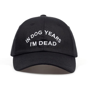 The KedStore "IN DOG YEARS I'M DEAD" Embroidered Baseball Cap - 100% Cotton Adjustable / gorra de béisbol bordada